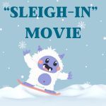 Sleigh-In Movie 